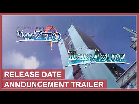 The Legend of Heroes: Trails from Zero + Trails to Azure Deluxe